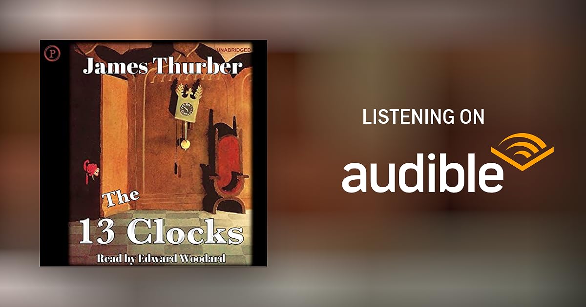 The 13 Clocks by James Thurber Audiobook